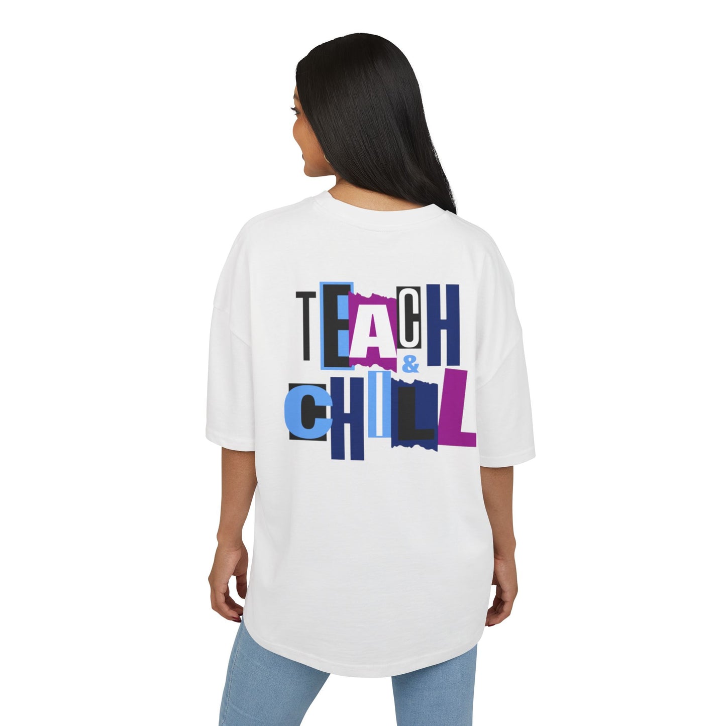 Teach & Chill Graphic Tee — Teacher Relaxed Boxy T-Shirt