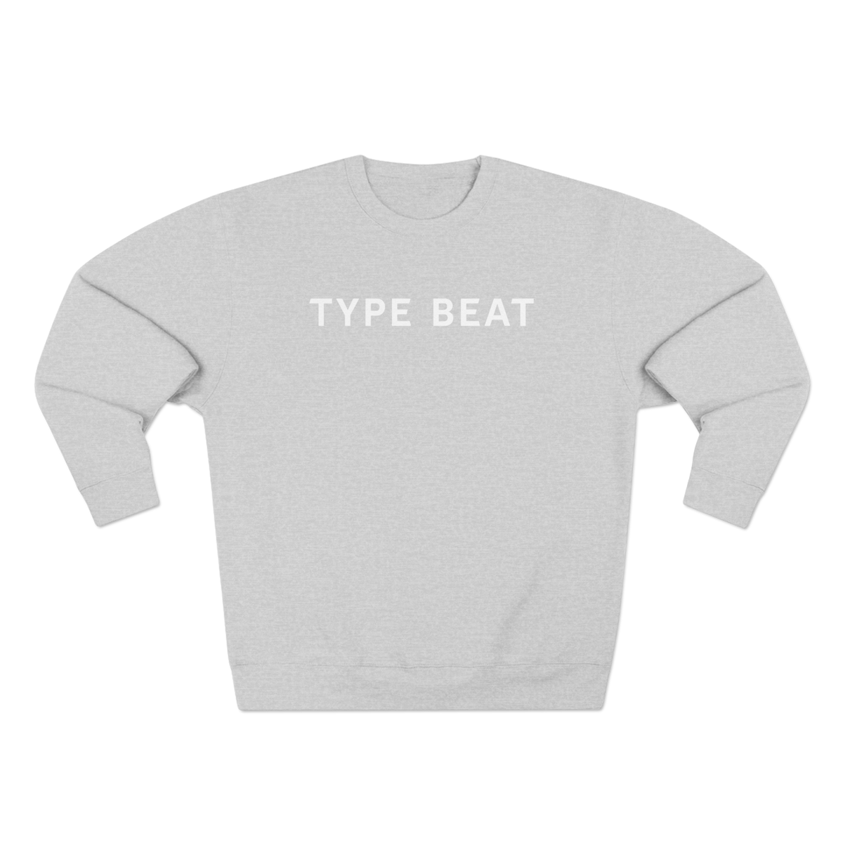 Type Beat Crewneck Sweatshirt — RODGV