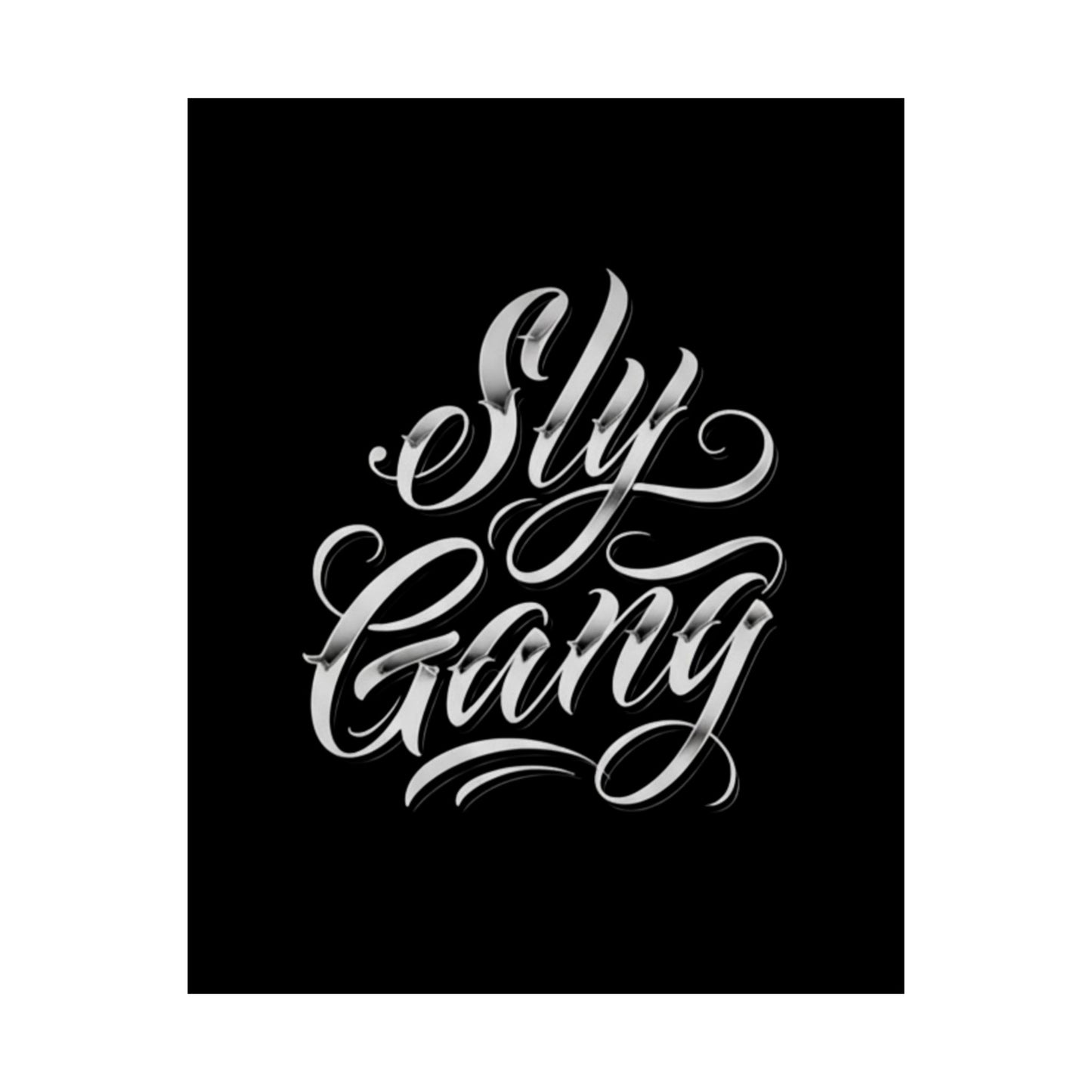 Sly Gang Matte Poster — Black Script Typography Wall Art