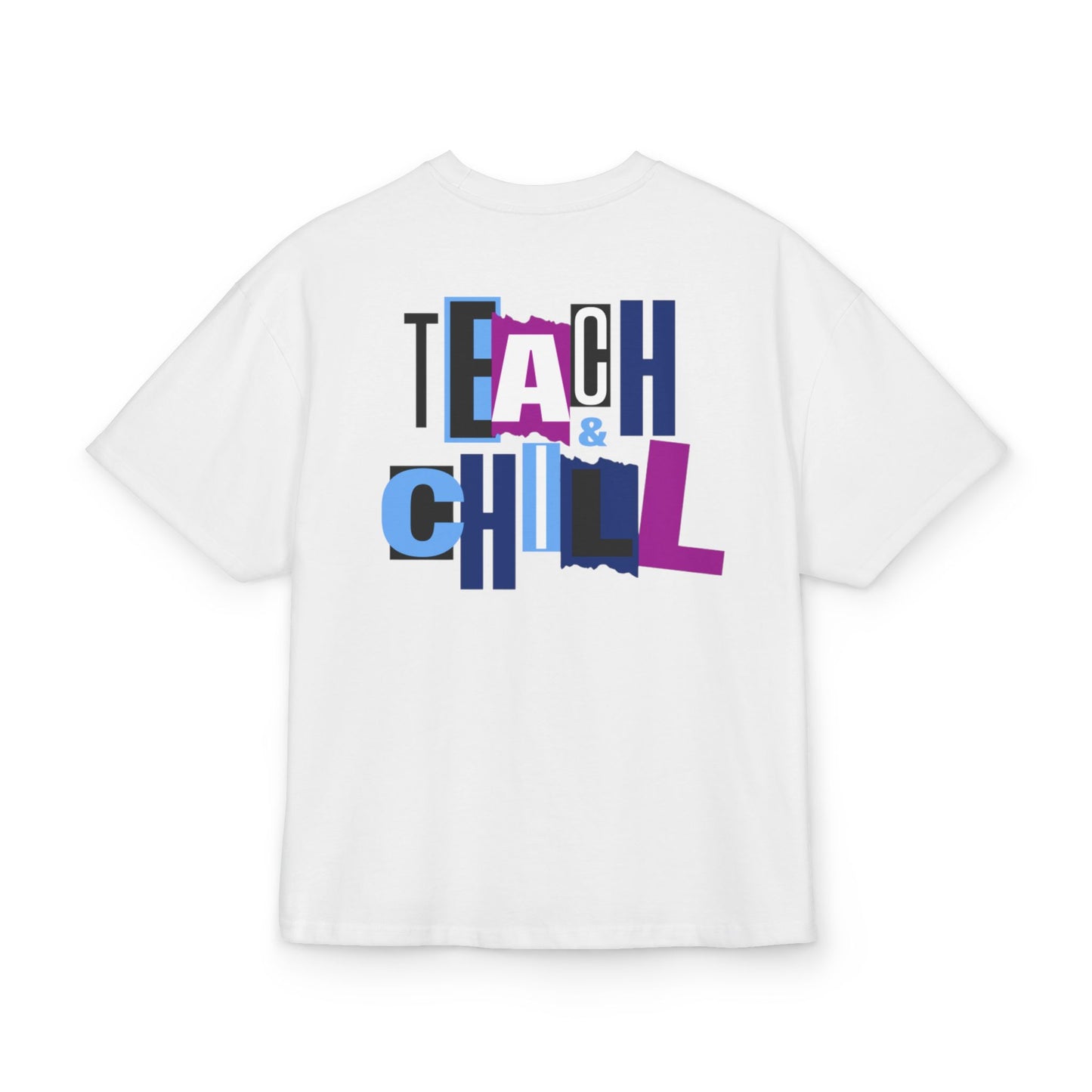 Teach & Chill Graphic Tee — Teacher Relaxed Boxy T-Shirt